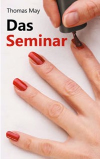 Das Seminar - Thomas May - ebook