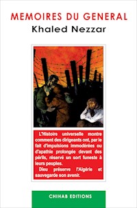 Mémoires du général Khaled Nezzar - Khaled Nezzar - ebook