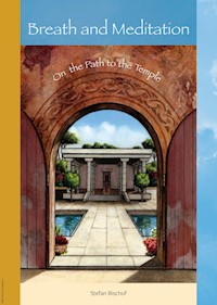 Breath and Meditation - Stefan Bischof - ebook