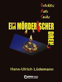 Ein mörderischer Dreh - Hans-Ulrich Lüdemann - ebook