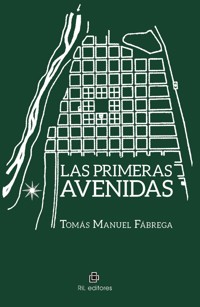 Las primeras avenidas - Tomás Manuel Fábrega - ebook