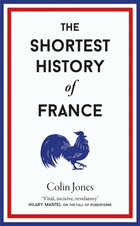 The Shortest History of France - Jones Colin - ebook