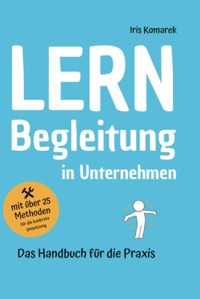 Lernbegleitung in Unternehmen - Iris Komarek - ebook