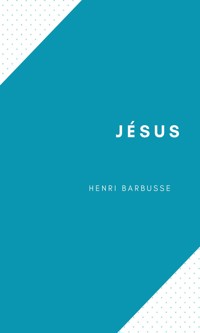 Jésus - Henri Barbusse - ebook
