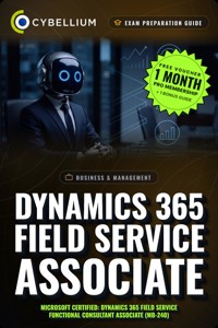 Dynamics 365 Field Service Associate - Cybellium - ebook