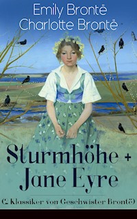 Sturmhöhe + Jane Eyre (2 Klassiker von Geschwister Brontë) - Emily Brontë - ebook