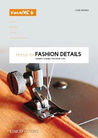 Focus on fashion details - Volume 4 - Claire Wargnier - ebook