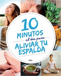 10 minutos al día para aliviar tu espalda - Autores varios - ebook