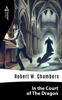 In the Court Of The Dragon - Robert W. Chambers - ebook