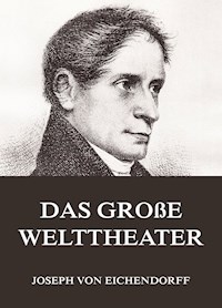 Das große Welttheater - Joseph von Eichendorff - ebook