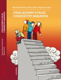 Studia językowe w Polsce z perspektywy absolwenta - Monika Grabowska, Maciej Smuk, Magdalena Sowa - ebook