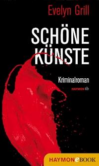 Schöne Künste - Evelyn Grill - ebook
