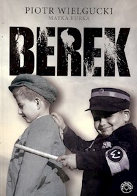 Berek - Piotr Wielgucki - ebook + książka