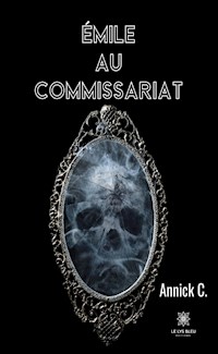 Émile au commissariat - Annick C. - ebook