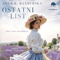 Nad Sekwaną. Tom 1. Ostatni list - Anna K. Bandurska - ebook + audiobook