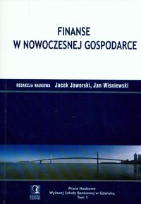 Finanse w nowoczesnej gospodarce Tom 1 -  - książka
