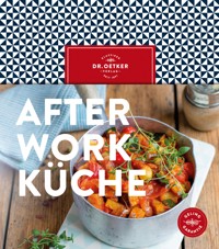 After-Work-Küche - Dr. Oetker - ebook