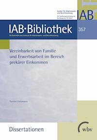 Vereinbarkeit von Familie und Erwerbsarbeit im Bereich prekärer Einkommen - Torsten Lietzmann - darmowy ebook