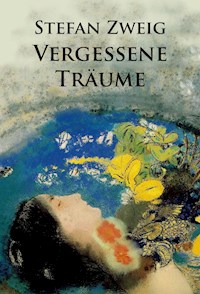 Vergessene Träume - Stefan Zweig - ebook