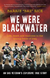 We Were Blackwater - Barrie "Baz" Rice - ebook