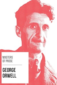 Masters of Prose - George Orwell - George Orwell - ebook