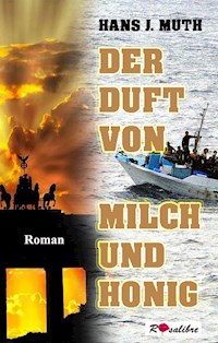 Der Duft von Milch und Honig - hans j muth - ebook