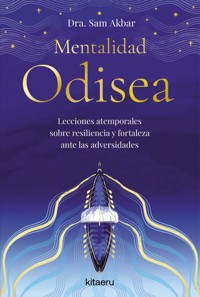 Mentalidad Odisea - Dra. Sam Akbar - ebook