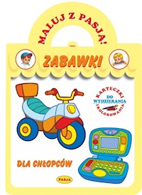 Maluj z Pasją  Zabawki dla chłopców - Budek Mariola - książka