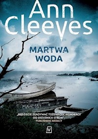Martwa woda - Ann Cleeves - ebook + książka