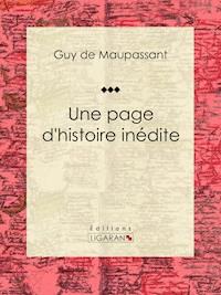 Une page d'histoire inédite - Guy de Maupassant - ebook