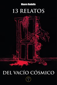13 relatos del vacío cósmico - Mauro Rodolfo - ebook