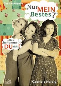 "Nur MEIN Bestes?" - Gabriele Helbig - ebook