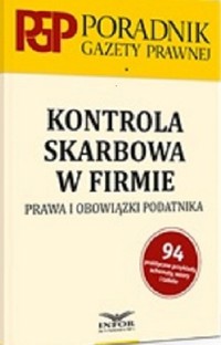 Kontrola skarbowa w firmie. Prawa i obowiązki podatnika. -  - książka