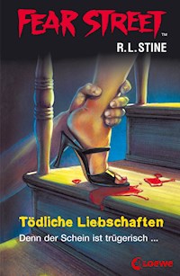 Fear Street 54 - Tödliche Liebschaften - R L Stine - ebook