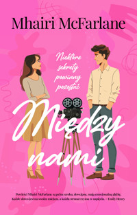 Między nami - Mhairi McFarlane - ebook + książka