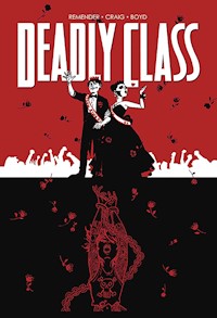 Deadly Class 8: Kein Zurück - Rick Remender - ebook