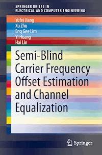 Semi-Blind Carrier Frequency Offset Estimation and Channel Equalization - Yufei Jiang - ebook
