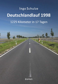Deutschlandlauf 1998 - 1225 Kilometer in 17 Tagen - Ingo Schulze - ebook