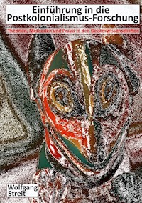 Einführung in die Postkolonialismus-Forschung - Wolfgang Streit - ebook