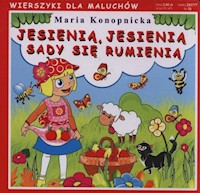 Jesienią jesienią sady się rumienią - Maria Konopnicka - książka
