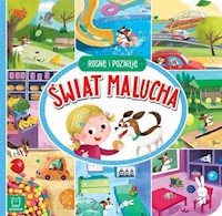 Rosnę i poznaję Świat malucha -  - książka