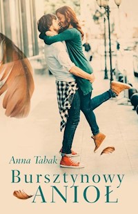 Bursztynowy Anioł - Anna Tabak - ebook + książka