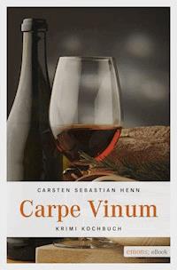 Carpe Vinum - Carsten Sebastian Henn - ebook