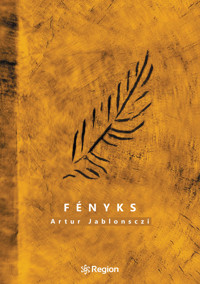 Fényks - Artur Jabłoński - ebook