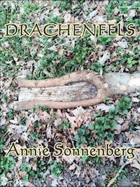 Drachenfels - Annie Sonnenberg - ebook