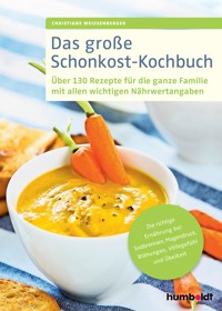Das große Schonkost-Kochbuch - Christiane Weißenberger - ebook