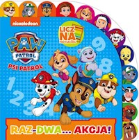 Psi Patrol Licz na przyjaciół Raz-dwa… akcja! -  - książka