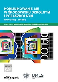 Komunikowanie się w środowisku szkolnym i pozaszkolnym -  - książka