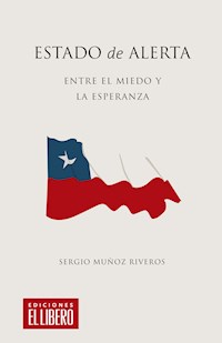 Estado de Alerta - Sergio Muñoz Riveros - ebook