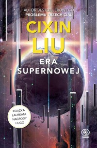 Era supernowej - Liu Cixin - ebook + audiobook + książka